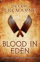 KNYGA Peter Berresford Ellis Blood in Eden (Sister Fidelma Mysteries Book 30)