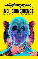 KNYGA Rafal Kosik Cyberpunk 2077: No Coincidence