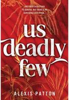 Us Deadly Few: An Exciting YA Dystopian Thriller with a Slow Burn Romance (Us Dark Few Book 2)