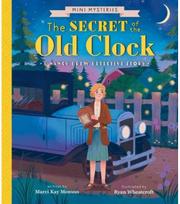 Secret of the Old Clock: A Nancy Drew Detective Story