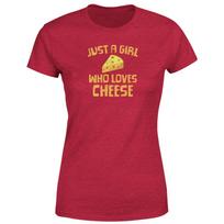 Just A Girl Who Loves Cheese Womens T Shirt Mens Womens Tees Top Cheese Lover  Novelty Tee 4XL