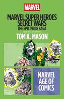 Marvel Super Heroes Secret Wars: The Epic 1980s Saga