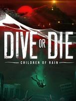 DIVE or DIE - Children of Rain Steam Key (PC) GLOBAL