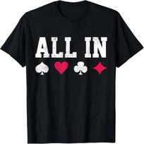 Poker All In Texas Hold'em Gambling Playing Cards Gift T-Shirt S juoda