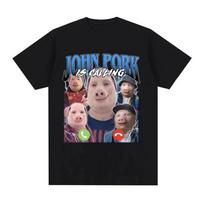 Funny John Pork Is Calling TShirt Humor Pig Meme Design Graphic T Shirt Fashion Hip Hop Short Sleeve Fashion Tshirts S