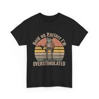 Hold On Partner I'm Overstimulated Cowboy Frog Vintage T-Shirt S įvairiaspalvis