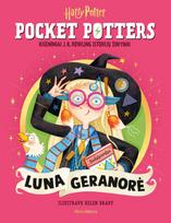 Luna Geranorė. Pocket Potters. Kišeniniai J. K. Rowling istorijų žinynai