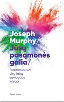 El. knyga Jūsų pasąmonės galia. nyga - Joseph Murphy