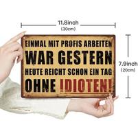 Exclusive Putuo Decor: A Stunning German Sign with the Eye - Catching  Einmal Mit Profis Arbeiten War Gestern  Design 20x30cm