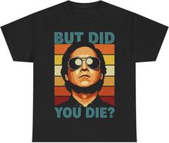 Leslie Chow 'Bet ar mirėte_' Marškinėliai Juokinga Filmo Citata T-shirt, Retro Grafika S juoda
