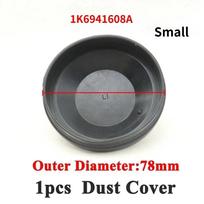 1pcs Front Headlight Rear Bulb Extension Seal Cap Headlamp Dustproof Cover 3C0941607A 1K6941608A For VW Crafter MK2 2017-2026 1pcs Small(78mm)