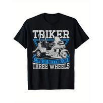 Triker - Life Is More Enjoyable on Three Wheels - Motorcycle Trike T-Shirt, Made of 100%, Perfect for Holiday Gifts, Unisex Top for Men, Women, Dads, S juoda
