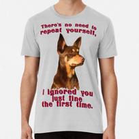 Australian Kelpie  no need to repeat yourself TShirt Made in Australia Unisex T-Shirt XXL gray