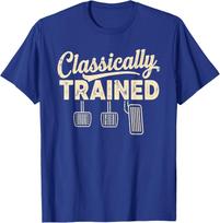 Classically Trained Manual Car Pedals Driving Humor Unisex T-Shirt S įvairiaspalvis