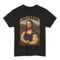 Funny Gym Mona Lifta TShirt Bodybuilding Mona Lisa Graphic T Shirts Women Unisex Classic Oneck Outdoors Casual Cotton Tops Tee S
