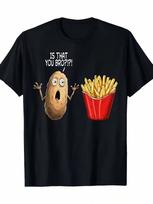 S Fun IS THAT YOU BRO! T-Shirt With A Potato Fries Pattern - Cartoon-Style Fried Fries Design, Breathable And Comfortable Fabric, Machine Washable, Re S įvairiaspalvis