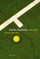 Amžinybė manęs nejaudina. E. knyga