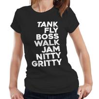 Tank Fly Boss Walk Jam Nitty Gritty Semi Fitted Ladies T Shirt Mens Womens Tees Top Jam Hot Lyrics L