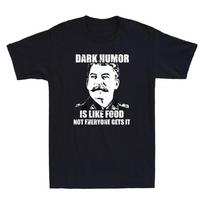 Dark Humor Is Like Food Not Everyone Gets It Funny Quote Vintage Men's T-Shirt S