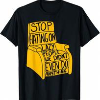Stop Hating On Lazy People Funny Recliner Chair Graphic T-Shirt S įvairiaspalvis