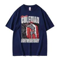 Ronnie Coleman Light Weight Baby Tribute Gym Print T-shirt Men Women Fashion Short Sleeve T Shirt Oversized Tee Shirt Streetwear S įvairiaspalvis