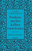 Penkios meilės kalbos vienišiams. Kaip kurti ir puoselėti santykius - Gary Chapman