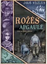 Rožės apgaulė. Audioknyga - Jakob Wegelius