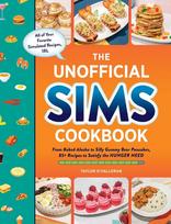 The Unofficial Sims Cookbook: From Baked Alaska to Silly Gummy Bear Pancakes, 85+ Recipes to Satisfy the Hunger Need (knyga su defektais) - Taylor O'Halloran