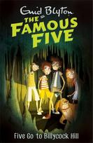 Famous Five: Five Go To Billycock Hill: Book 16 - Enid Blyton