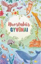 Nuostabūs gyvūnai. 100 garsų - Nėra Autoriaus