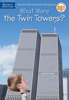 What Were the Twin Towers?, What Were the Twin Towers?