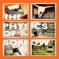The Physics of Sorrow by Georgi Gospodinov Paperback Book 9781399623131