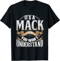 Mack - It's A Mack You Wouldn't Understand Classic Tee T-Shirt Size M to 4XL S įvairiaspalvis