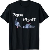 Pigeon Pigeoff Funny Bird Lover Graphic Tee Breathable Crew Neck TShirt for Unisex Pure Top Tee Shirt Unisex 2026 New Summer S