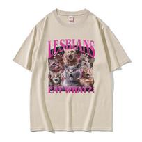 Lesbians Eat What Funny Offensive Silly Meme Tee Shirt Unisex Vintage Summer T-shirt Men Casual Crewneck T Shirt S