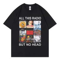 Visas šis radijas, bet be galvos Marškinėliai Roko grupė Radiohead Muzikos albumas Grafiniai marškinėliai unisex Wounisex Apranga Mada Hip Hop marškinėliai S įvairiaspalvis