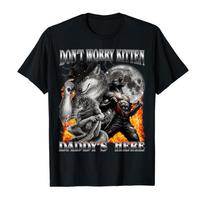 Wolf Meme Don't Worry Kitten Daddy's Here T-shirt For Men Women 100% Cotton T Shirts Short Sleeve Tops 0123-3 - Men's Summer ... S įvairiaspalvis