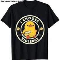 I Choose Violence T Shirt Funny Duck Humor Slogan Streetwear Oversized Casual 100% Cotton O-neck EU Size T-shirts S juoda
