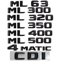 Gloss Black For  Benz W164 W166 ML55 ML63 AMG ML250 ML280 ML300 ML320 ML350 ML400 ML420 ML500 ML550 4MATIC CDI Emblems C D I