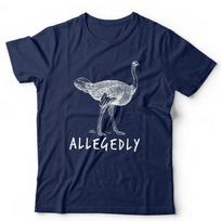 Allegedly Ostrich Tshirt Unisex Funny Letterkenny Flightless Bird TV S