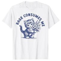 Rage Consumes Me Cat Flower Cute Kitty Cat Meme T-Shirt Humor Funny Kitten Graphic Outfit Short Sleeve Blouses Novelty Tee Gifts XS balta