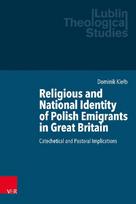 Religious and National Identity of Polish Emigrants in Great Britain: Catechetical and Pastoral Implications
