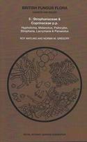 British Fungus Flora: Agarics and Boleti 5: Strophariaceae & Coprinaceae
