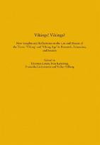 Vikings! Vikings? - New Insights and Reflections on the Use and Misuse of the Terms 'Viking' and 'Viking Age' in Research, Education, and Society