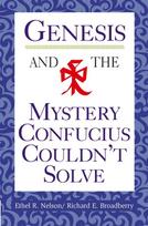 Genesis and the Mystery Confucius Couldn't Solve