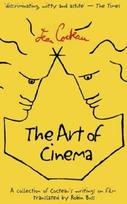 The Art of Cinema: A Collection of Cocteau's Writings on Film