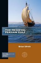 The Medieval Persian Gulf