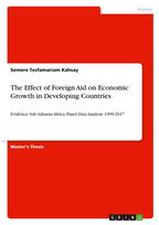 The Effect of Foreign Aid on Economic Growth in Developing Countries: Evidence Sub Saharan Africa, Panel Data Analysis 1999-2017