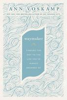 WayMaker: A Dare to Hope