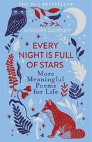 Every Night is Full of Stars: More Meaningful Poems for Life